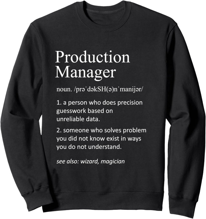 Lustige Produktionsleiter Job Definition Sweatshirt