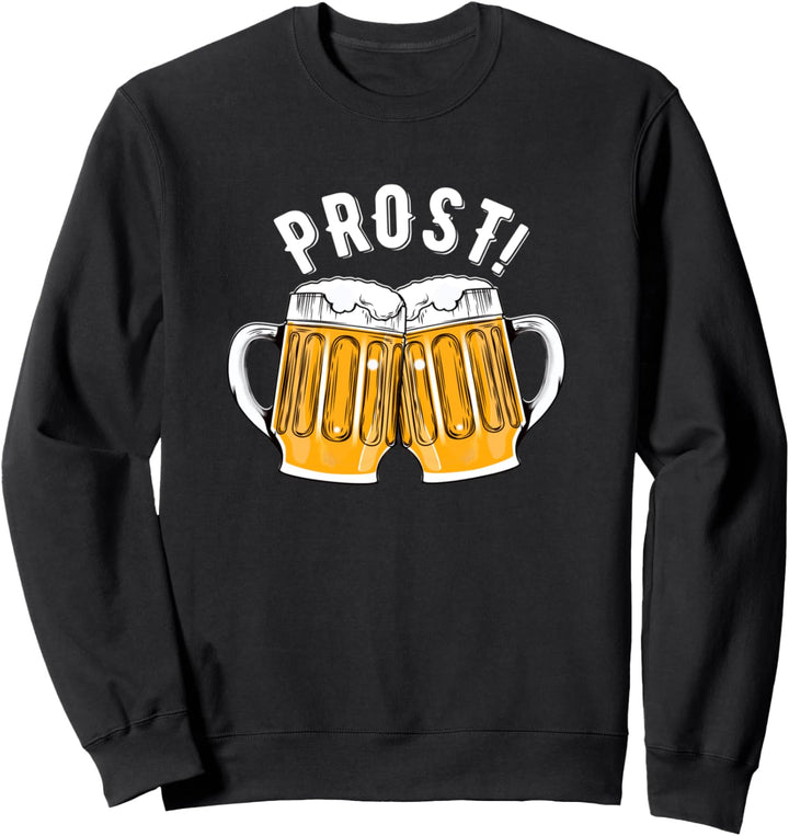 Prost! Oktoberfest Beer Cheers Sweatshirt