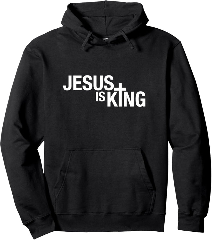 Jesus is King Pullover Hoodie