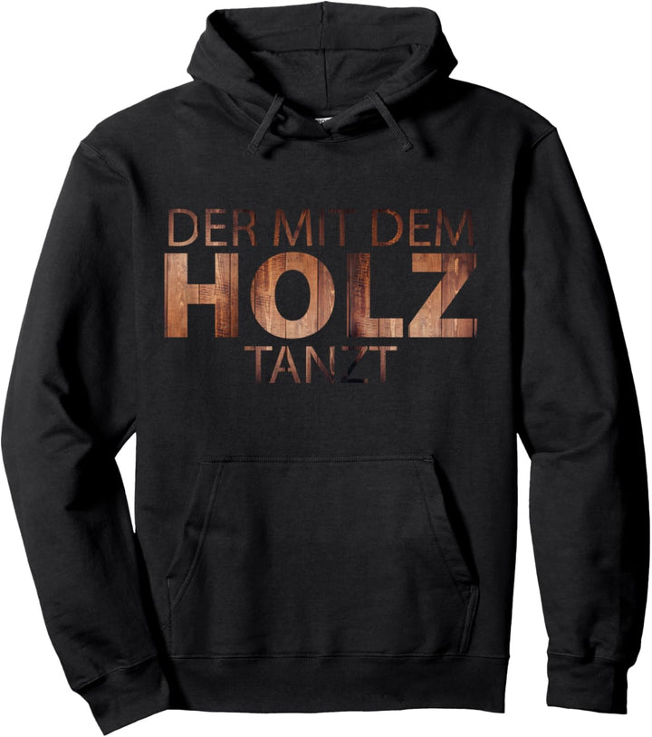 T-Shirt für Tischler, Schreiner und Holz Handwerk Pullover Hoodie