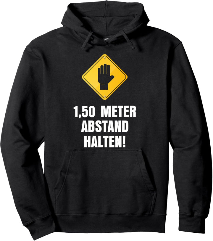 Abstand halten Sicherheitshinweis Pullover Hoodie