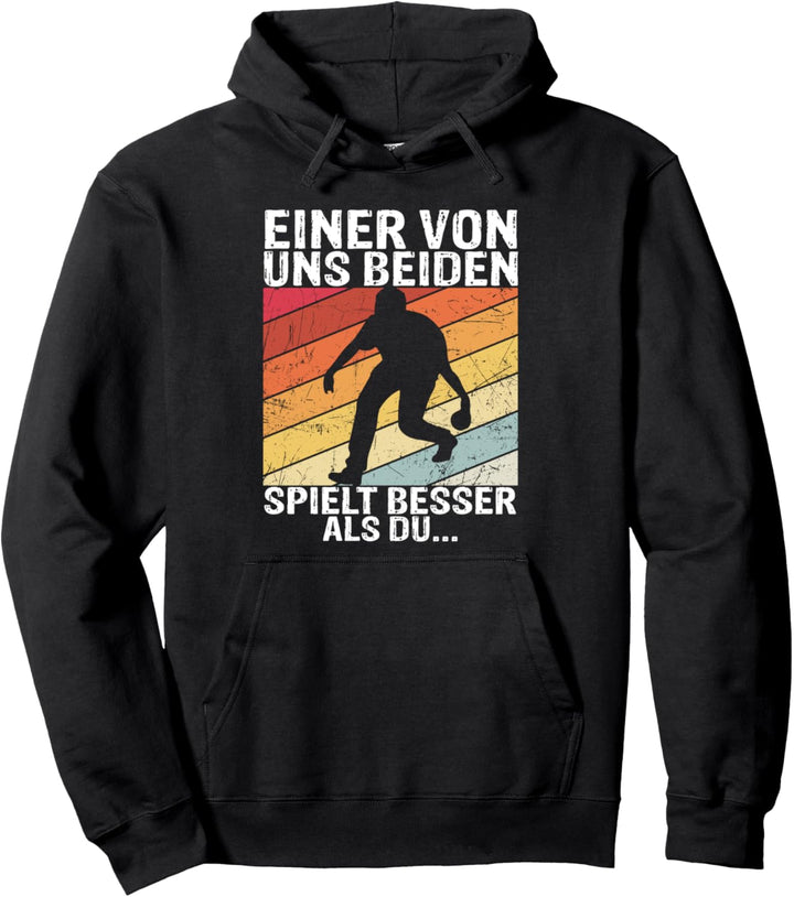 Boule - Einer von uns beiden spielt besser als du Pullover Hoodie