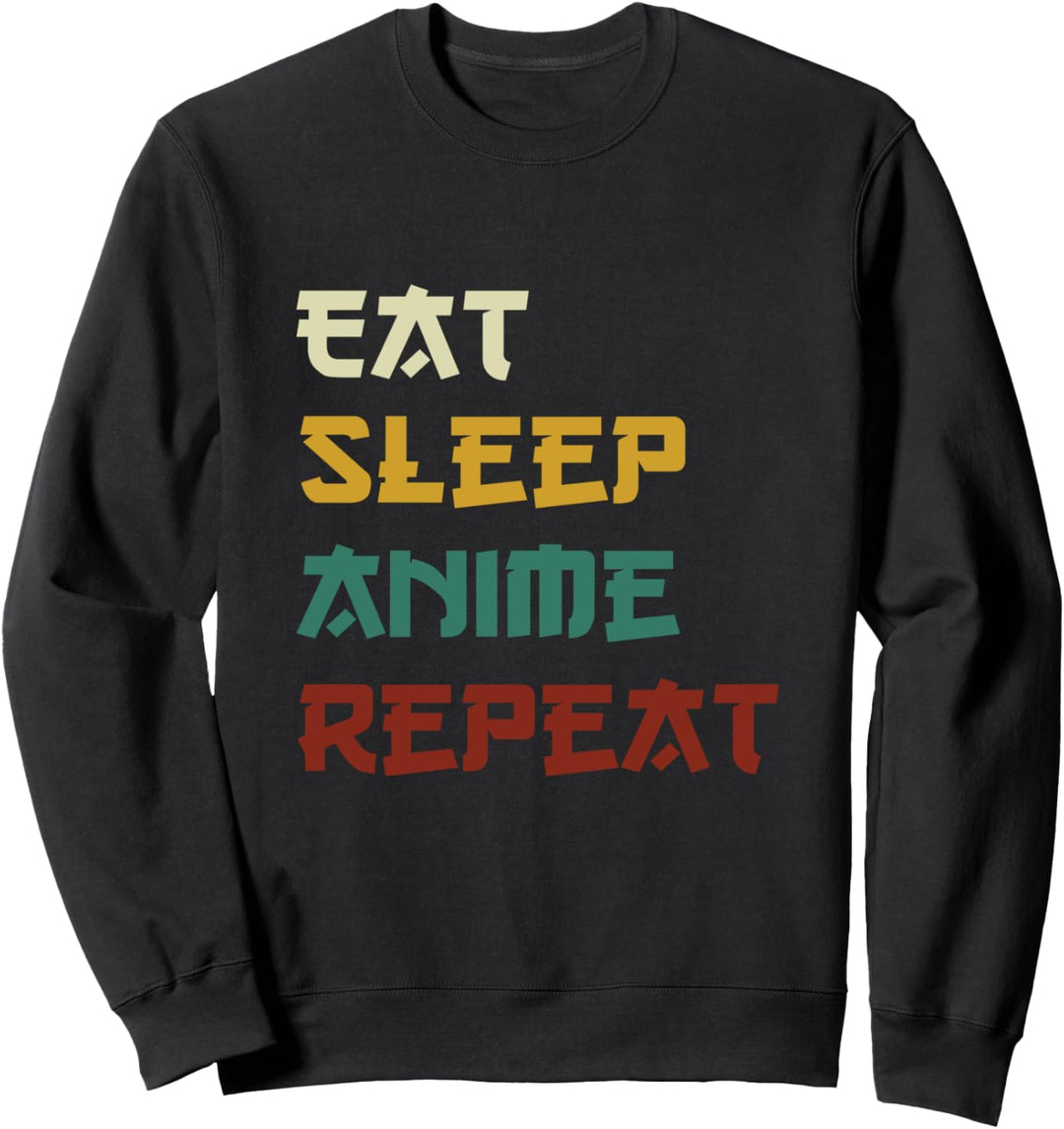 Eat Sleep Anime Repeat shirt Anime Manga Lover Fans Gift Sweatshirt