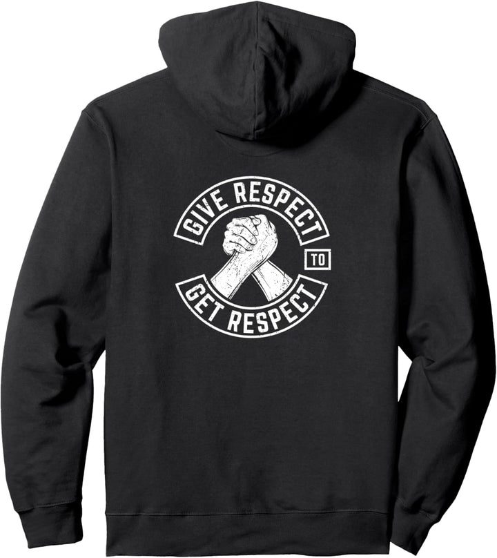Give Respect To Get Respect Biker MC Motorsport Rückendruck Pullover Hoodie