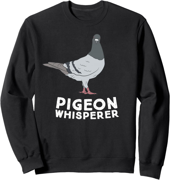 Tauben Flüsterer Brieftauben Taubenzüchter Taube Sweatshirt