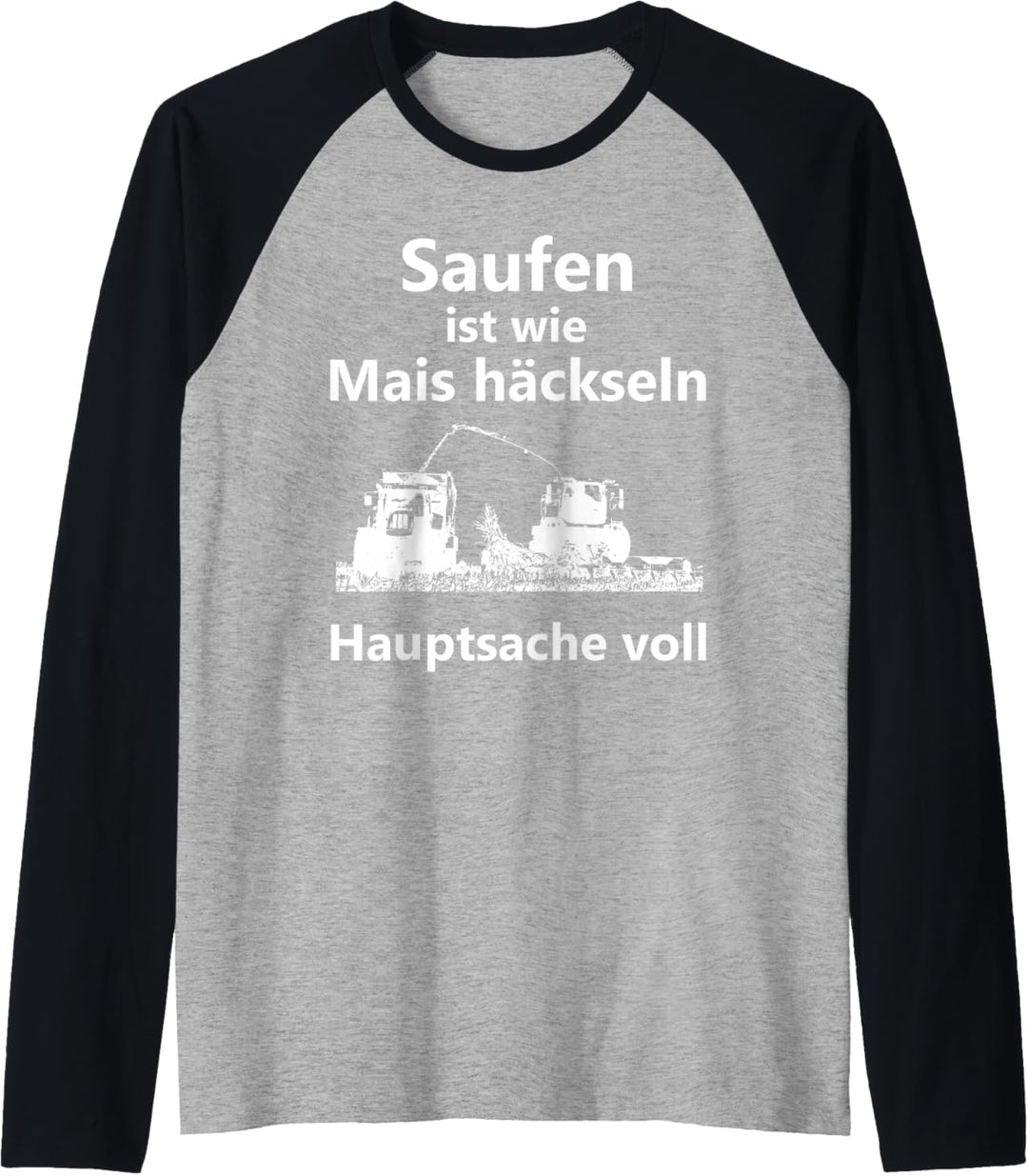 Mais häckseln Landwirt Bauer Bier saufen Landwirtschaft Raglan