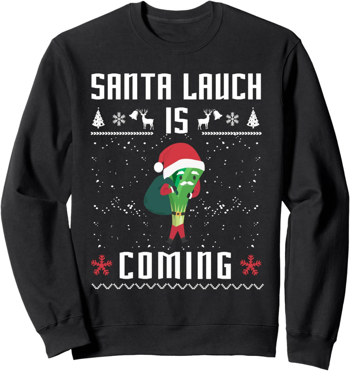 Santa Lauch is coming| Lustiges Weihnachts-Lauch-T-Shirt Sweatshirt