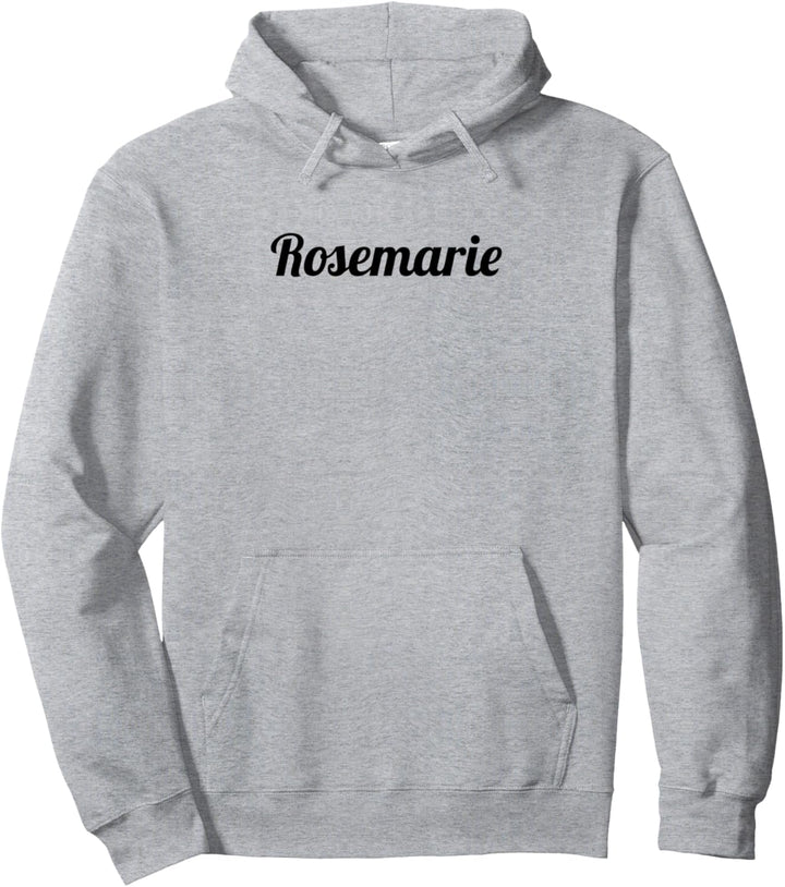 Top That Says the Name ROSEMARIE | Cute Adults Kids Graphic Pullover Hoodie
