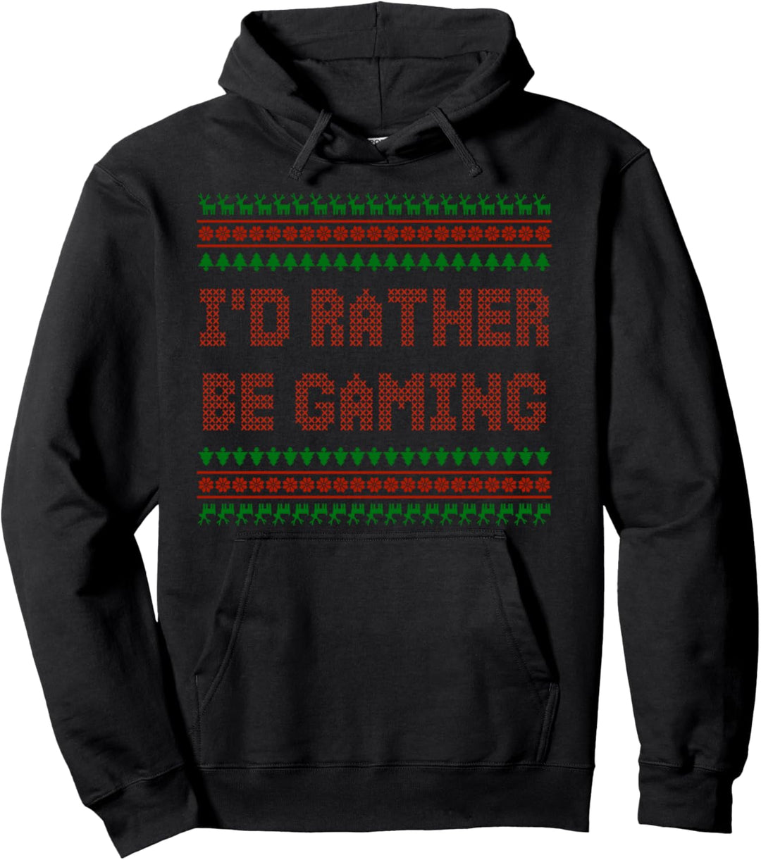 Xmas Ugly Christmas Sweater I'd Rather Be Gaming Pullover Hoodie