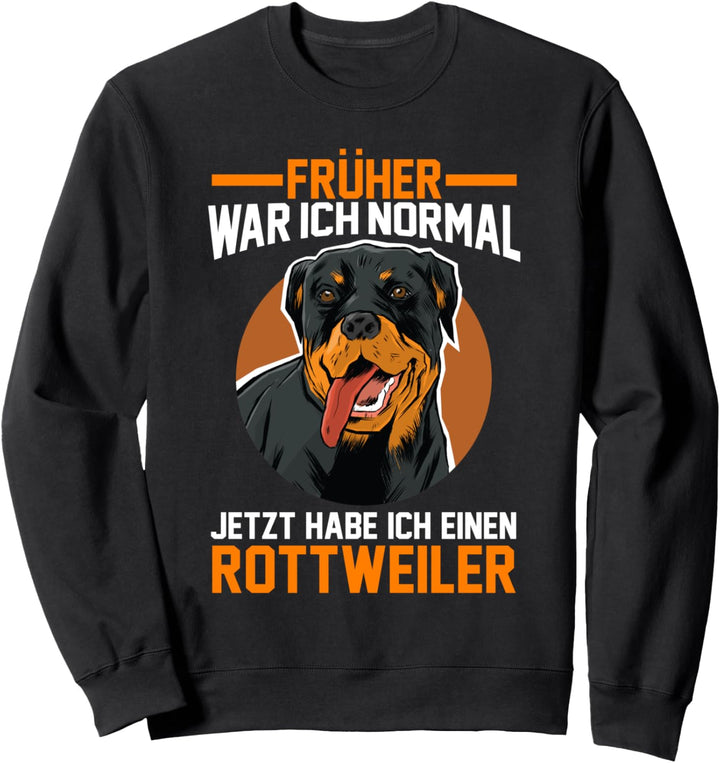 Früher war ich normal jetzt habe ich einen Sweatshirt