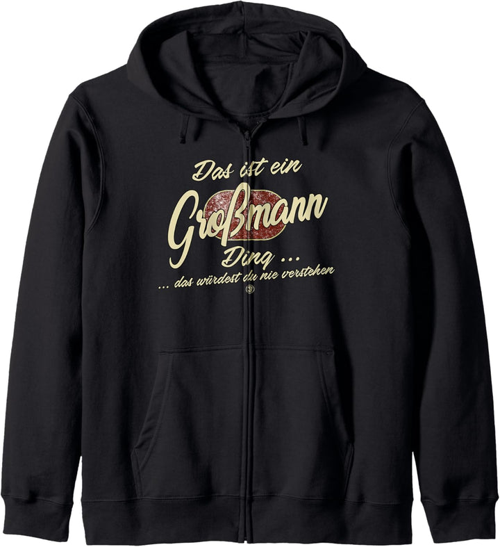Das ist ein Grossmann Ding - Lustiges Familie Grossmann Kapuzenjacke