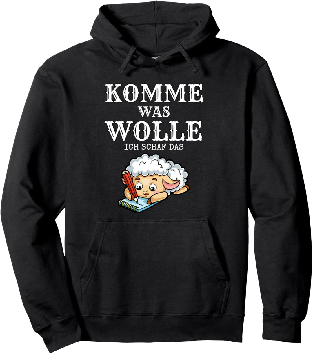 Komme was Wolle ich Schaf das Pullover Hoodie