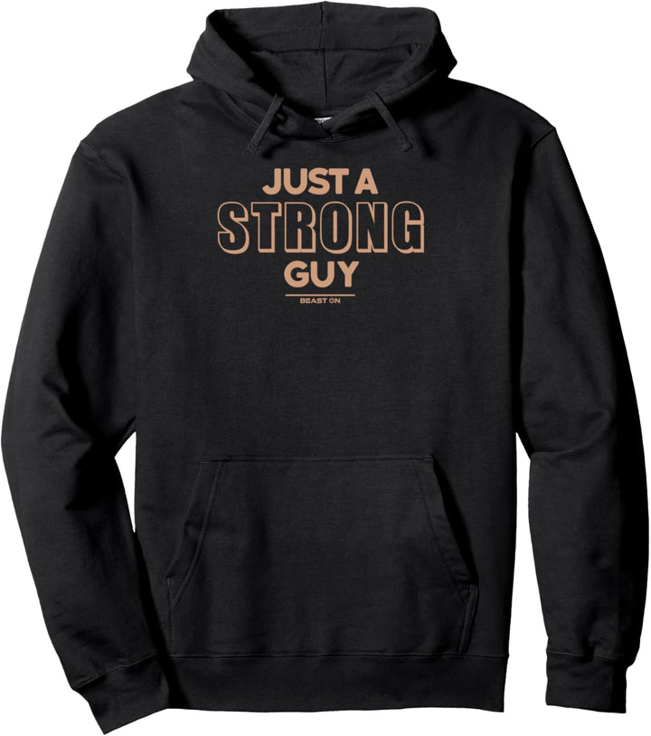 Just a Strong Guy Fitness Motivation modernes Gym Sprüche Pullover Hoodie