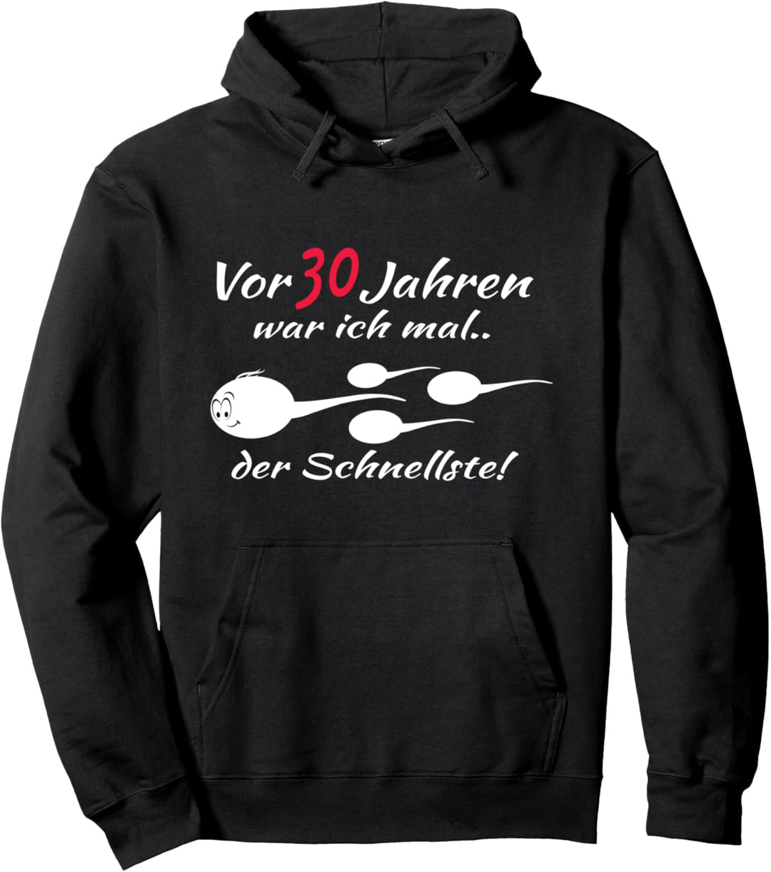 30. Geburtstag Frau und 30. Geburtstag Mann Spruch Pullover Hoodie