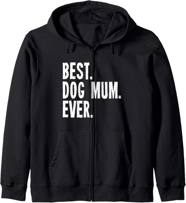 Best Dog Mum Ever Beste Hunde Mutter Mama Hundehalterin Kapuzenjacke