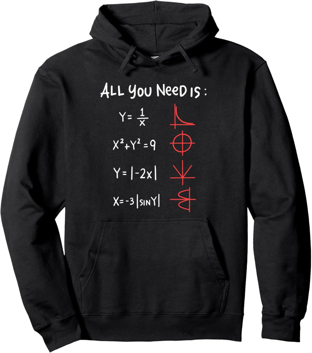 All You Need Is Love Math Design Nicht Nur Für Lehrer Pullover Hoodie