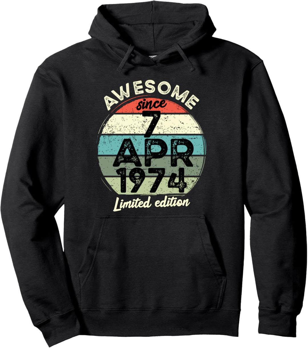 7. April 1974 50. Geburtstag 50 Jahre alt 2024 Geburtstag Pullover Hoodie