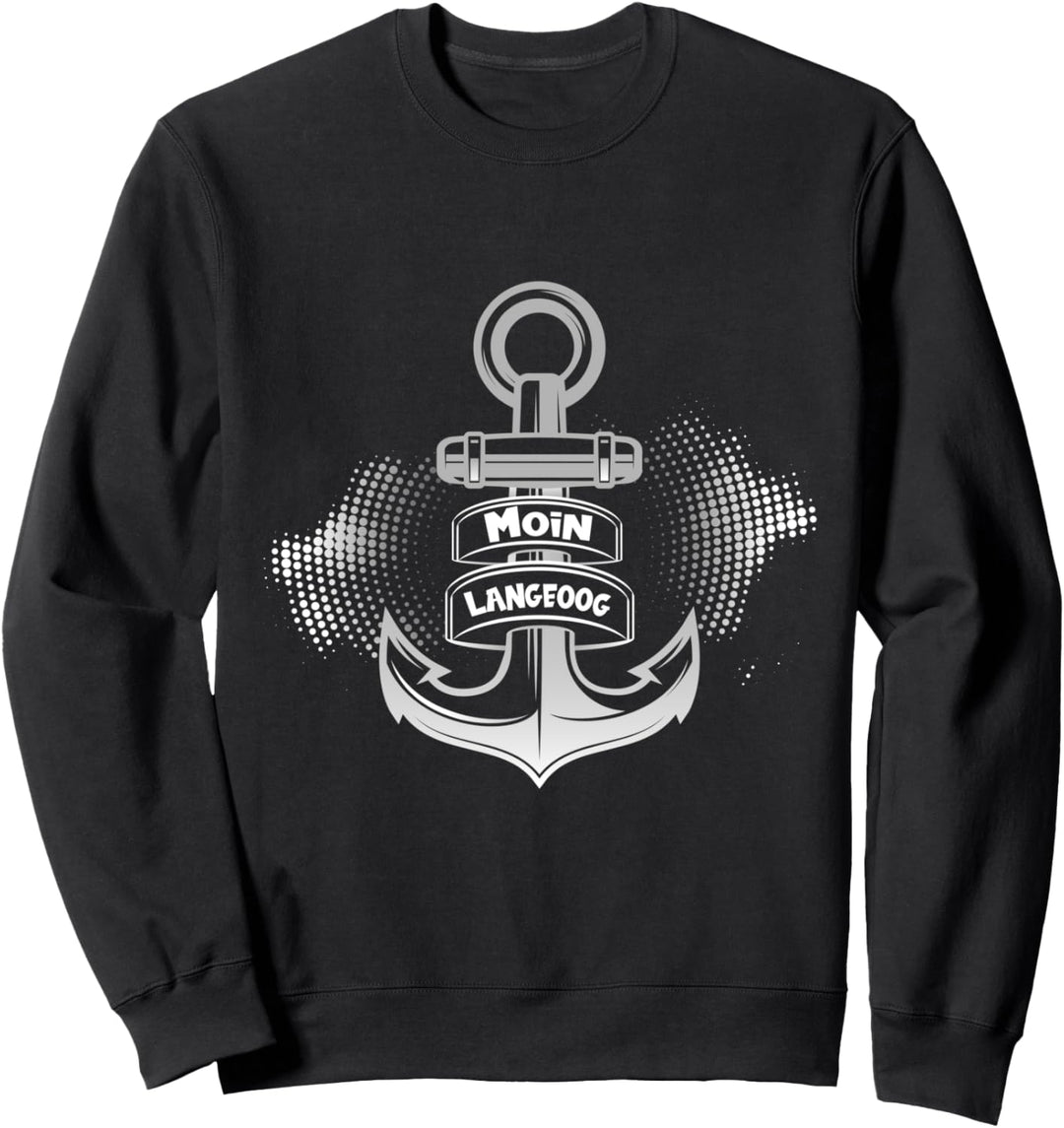 Moin Langeoog mit Anker für Strandurlaub an Küste und Meer Sweatshirt