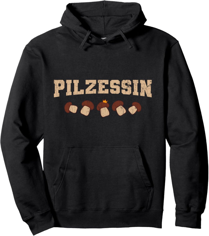 Pilze Bekleidung Pilzsammler Pilz Pilzessin Sammeln Geschenk Pullover Hoodie