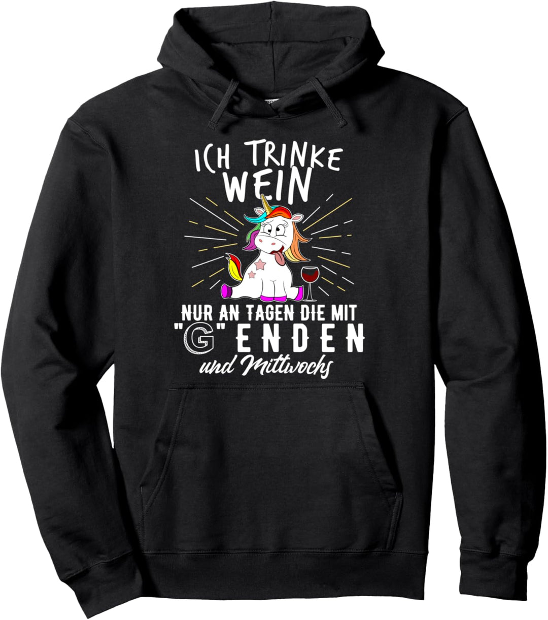 Wein Spruch Weintrinker Einhorn Weinfest Weinliebe Geschenk Pullover Hoodie