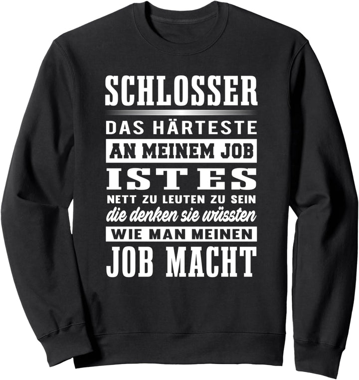 Schlosser Beruf Schlossermeister Lustiges Schlosserei Sweatshirt