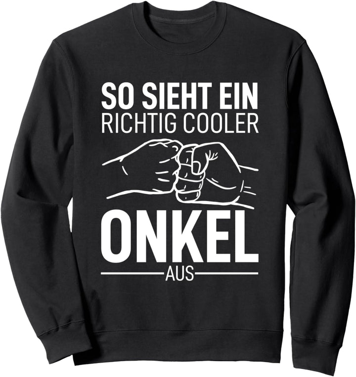 So sieht ein richtig cooler Onkel aus Bester Dad der Welt Sweatshirt
