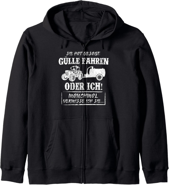 Landwirt Trecker Agrar Spruch Bauer Gülle fahren oder ich Kapuzenjacke