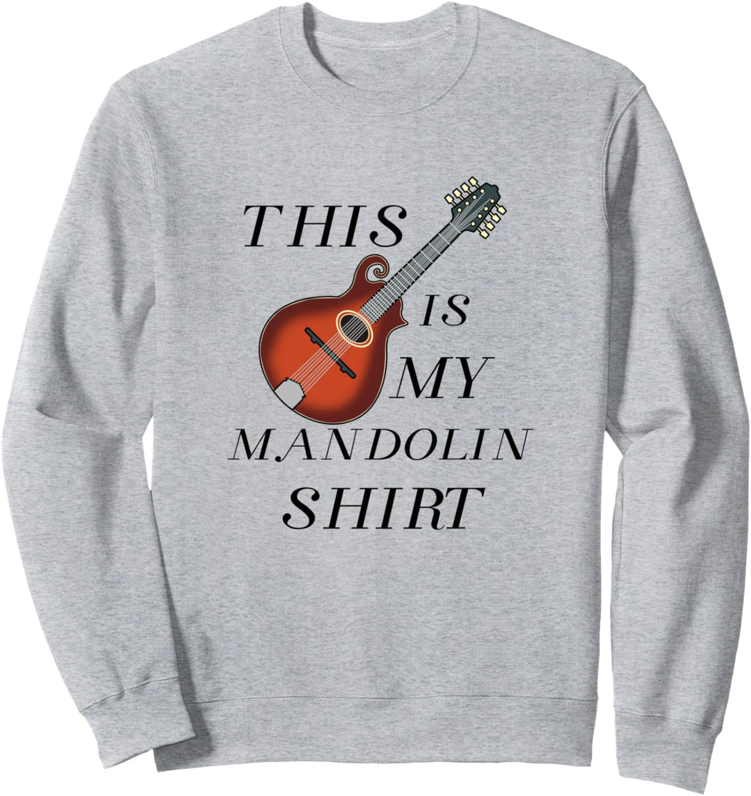 Mandoline Lustiger Spruch Musiker Truppe Sweatshirt