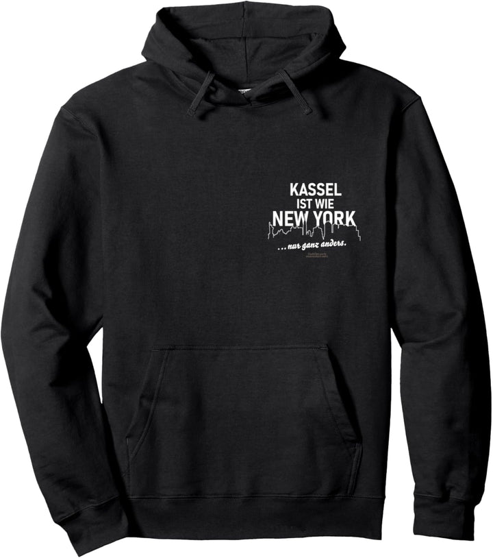 Kassel ist wie New York ... nur ganz anders Kassel Pullover Hoodie