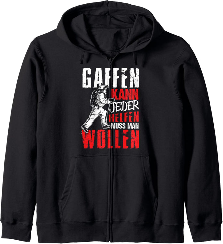 Feuerwehr Gaffer Feuerwehrmann Gaffer Spruch Kapuzenjacke