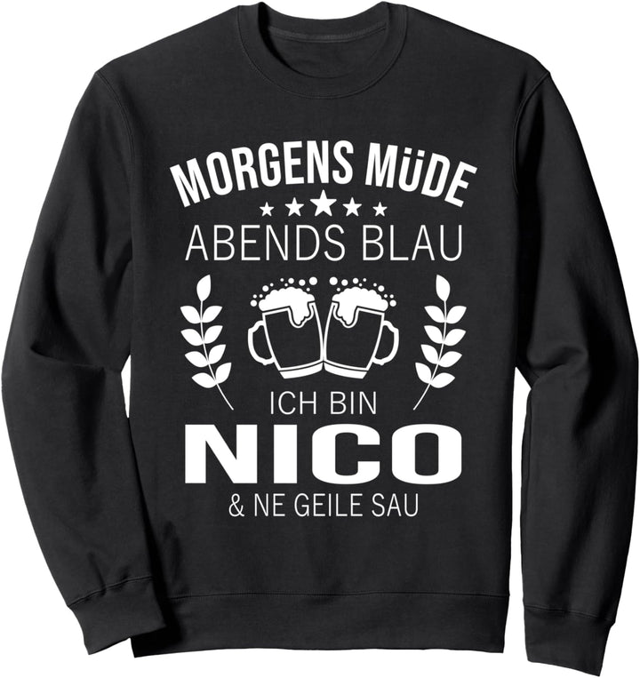 Nico Name Geschenk-Idee Geburtstag Lustiger Spruch Sweatshirt