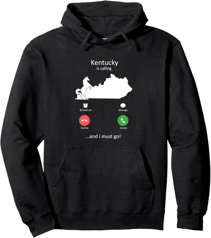Kentucky Is Calling und ich muss gehen Lustiges Kentucky Pullover Hoodie