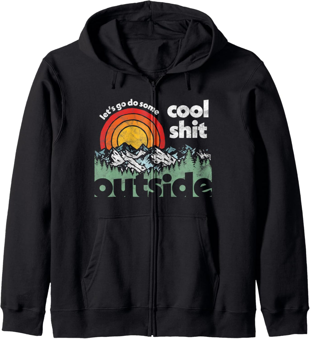 Let's Do Cool Shit Outside Retro Funny Nature Graphic Kapuzenjacke