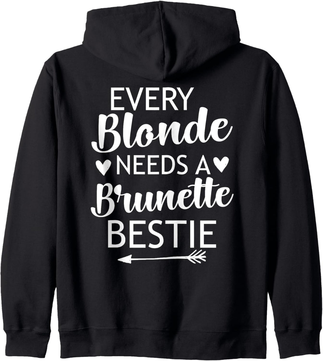 Jede Blondine braucht eine brünette Bestie - Girlfriends Funny Kapuzenjacke