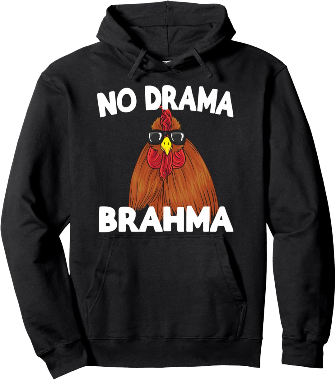No Drama Brahma Lustiges Huhn Spruch Hühner Pullover Hoodie