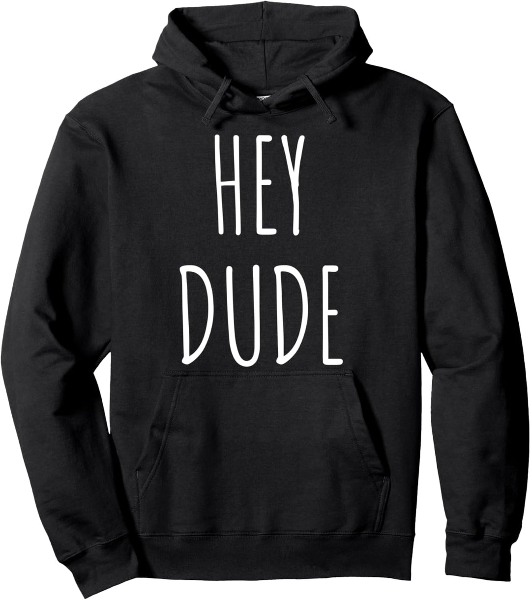 Hey Dude Song für Damen Herren Lustiges Hemd Geschenk Pullover Hoodie