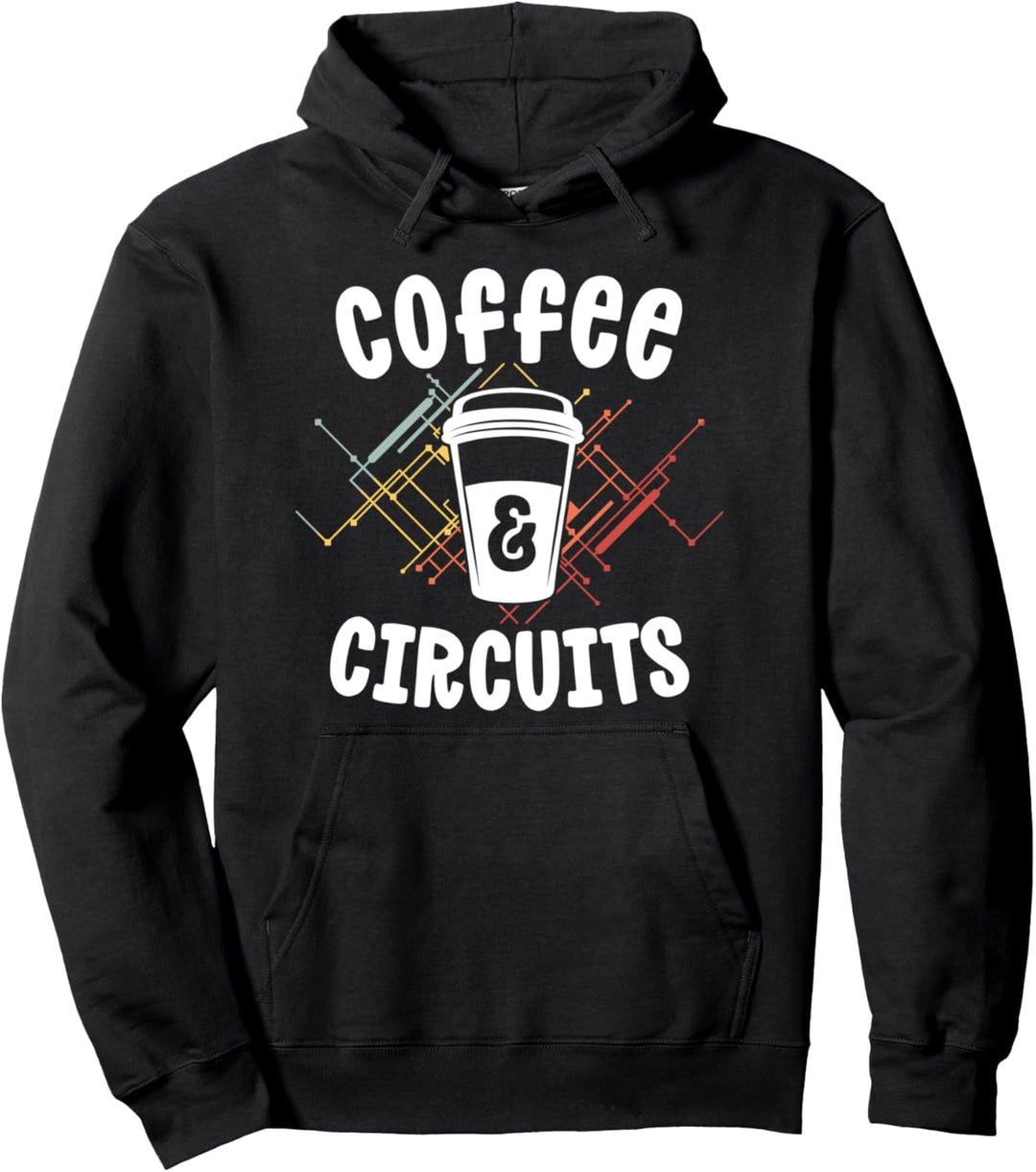 Electrician Gift Ideas Coffee Circuits Electrical Engineer Pullover Hoodie