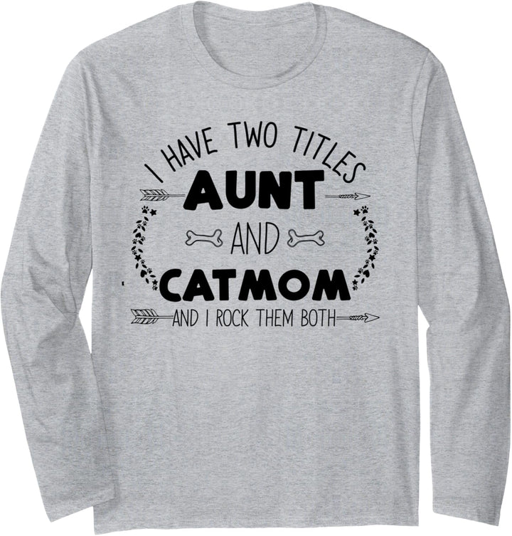 Aunt and Cat Mom I Rock Them Both Floral Gift for Women Mama Langarmshirt