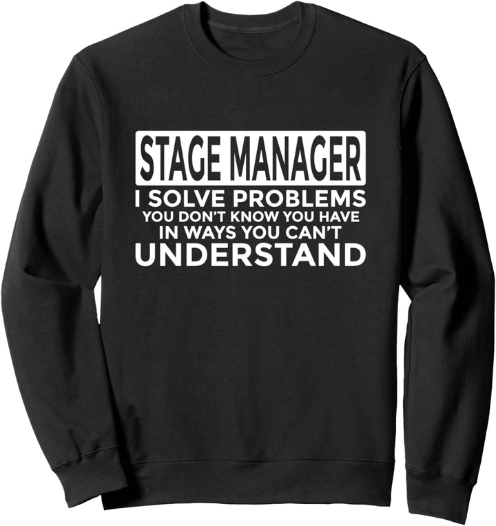 Stage Manager Probleme lösen Sweatshirt