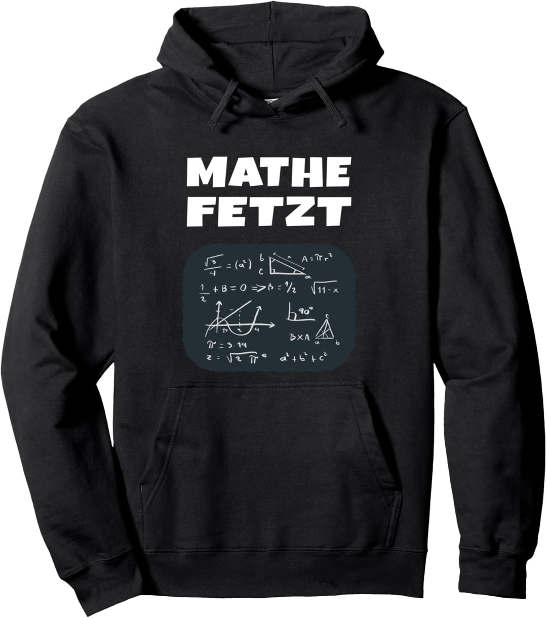 Mathematik Schüler, Studenten Und Mathelehrer, Mathe Fetzt Pullover Hoodie