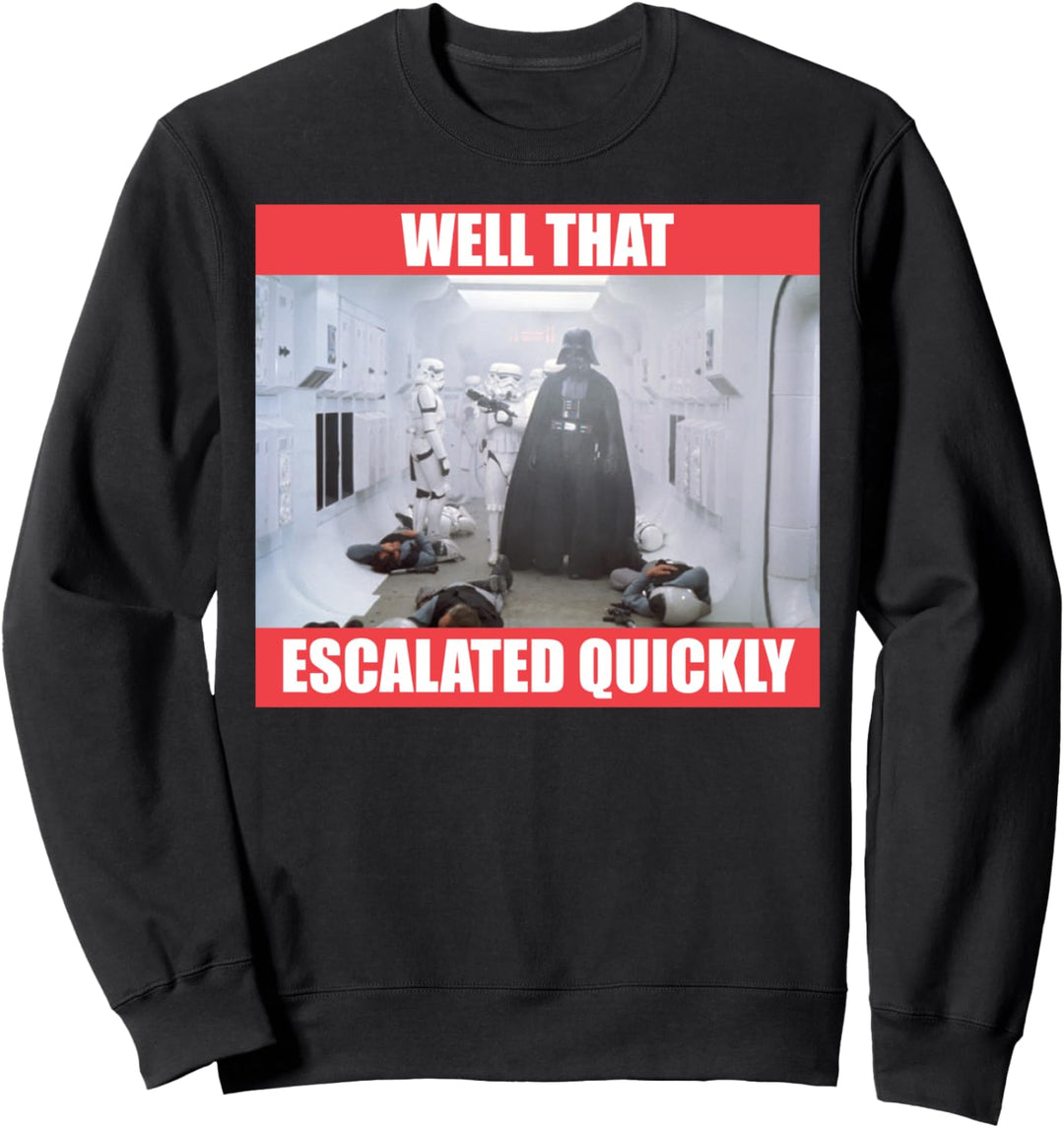 Star Wars Darth Vader Well That Escalated Quickly Sweatshirt