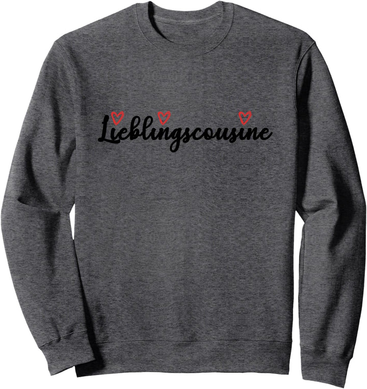 Lieblingscousine Geschenk Lieblingscousine Sweatshirt
