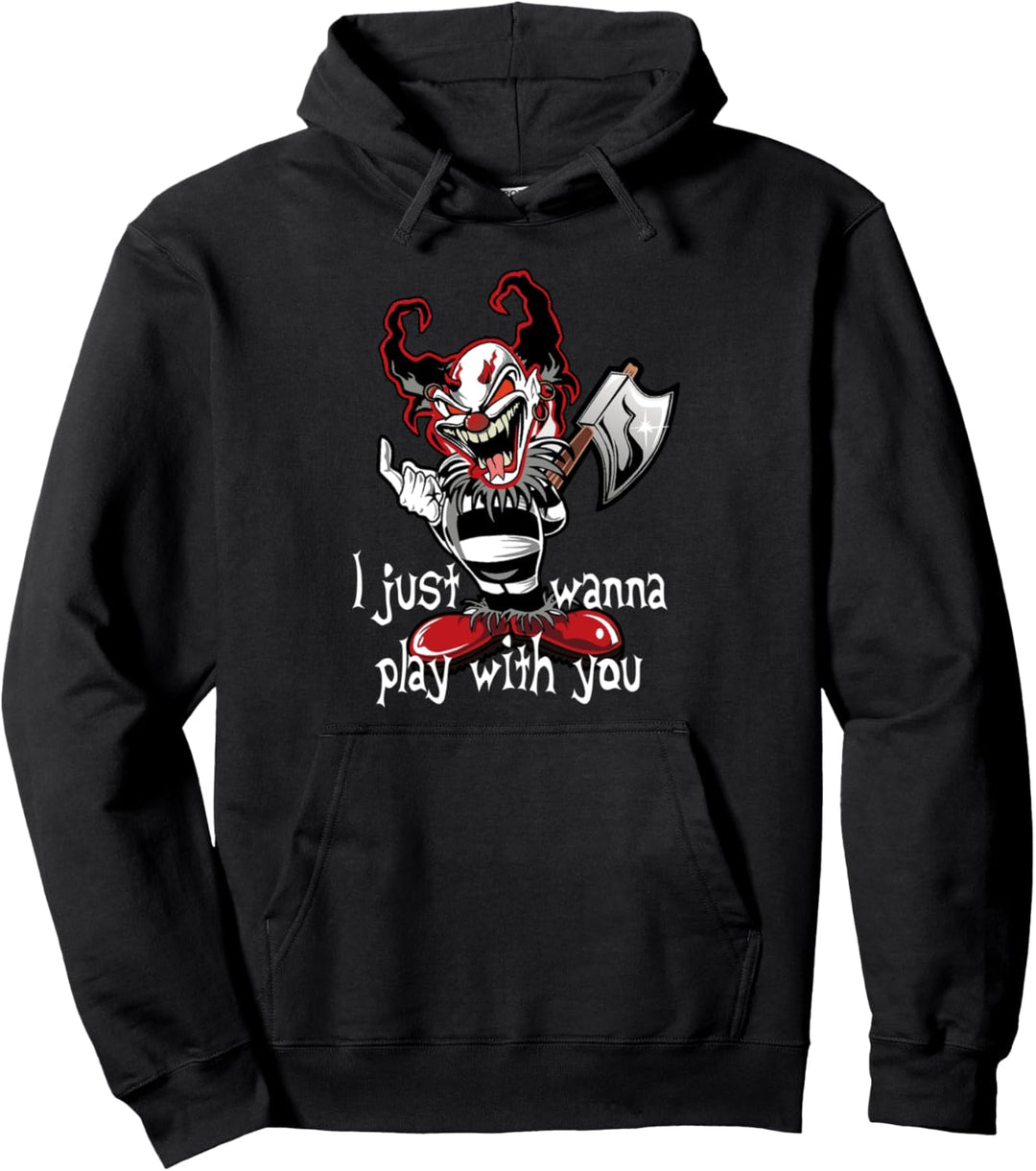 Evil Clown Horror Killer I Just Wanna Play Scary Halloween Pullover Hoodie