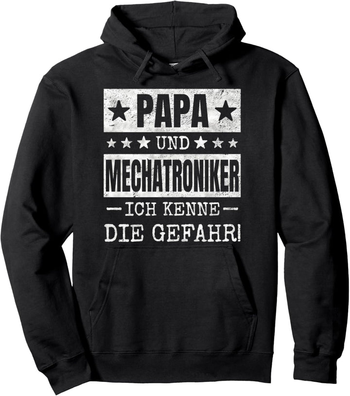 Papa Und Mechatroniker Spruch Witziges Werkstatt Geschenk Pullover Hoodie