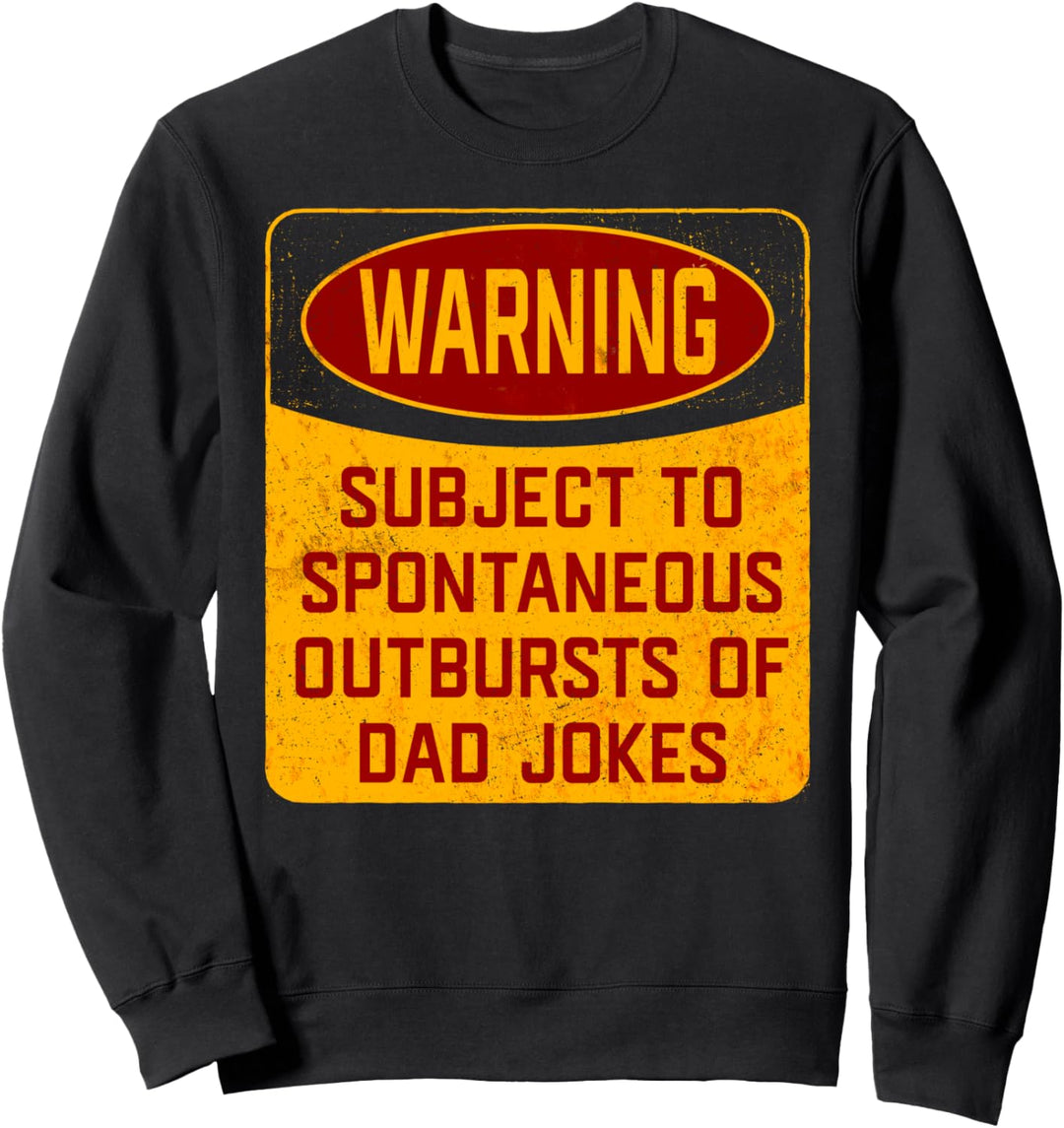 Funny Dad who tells Jokes Gift Slogan Design Sweatshirt