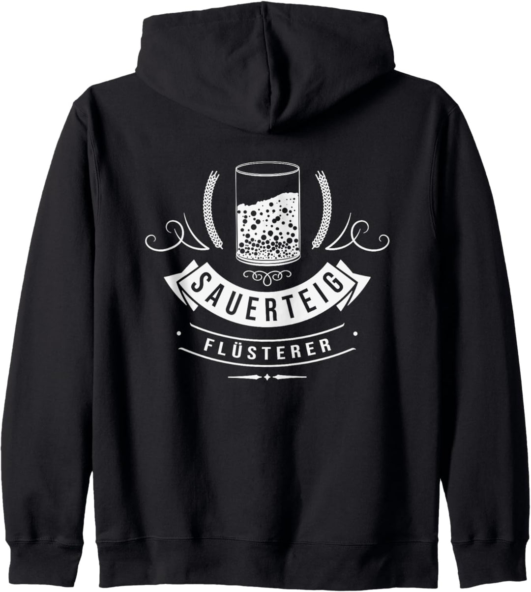 Sauerteigflüsterer Sauerteig Brot Backen Anstellgut Bäcker Kapuzenjacke