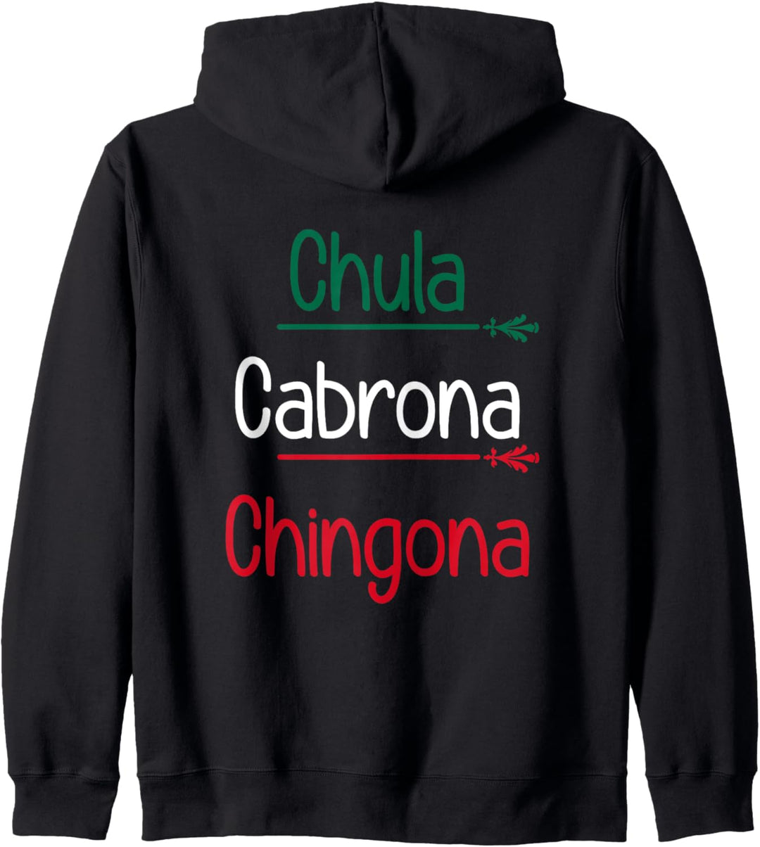 Chula Cabrona Chingona Kapuzenjacke