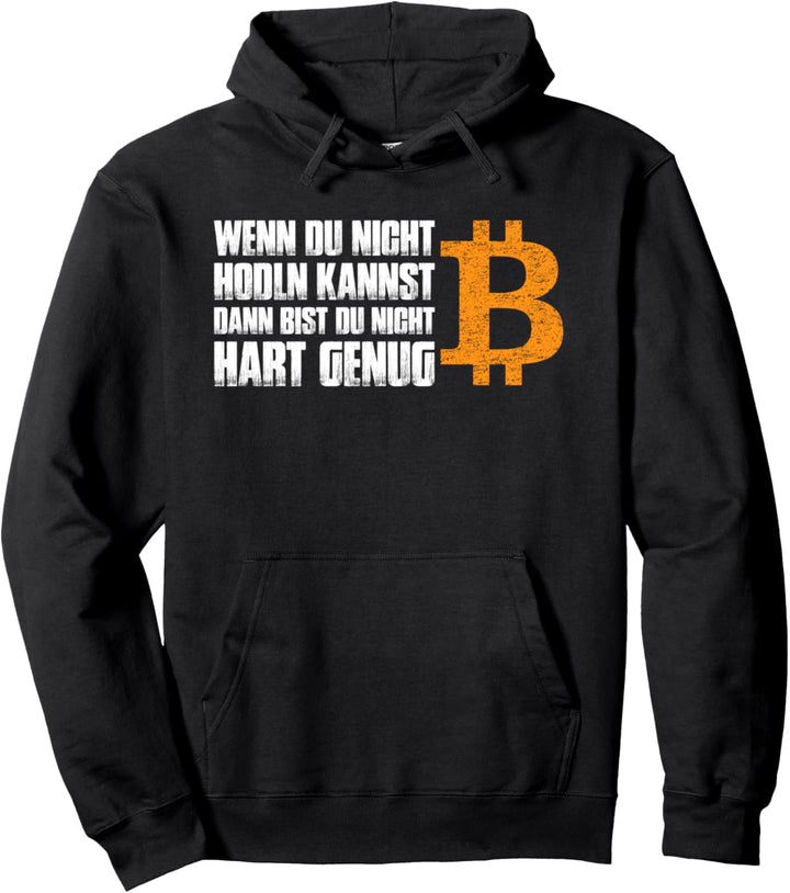 Wenn du nicht hodln kannst - Bitcoin Blockchain Pullover Hoodie