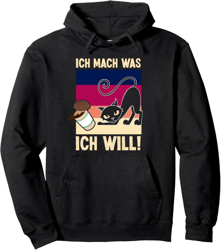 Ich Mach Was Ich Will - Lustiges Retro Katzenfreund Pullover Hoodie