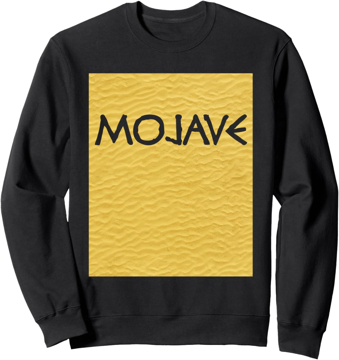 Mojave Desert – Mohave Hamakhaave Ecology Geology Geography Sweatshirt